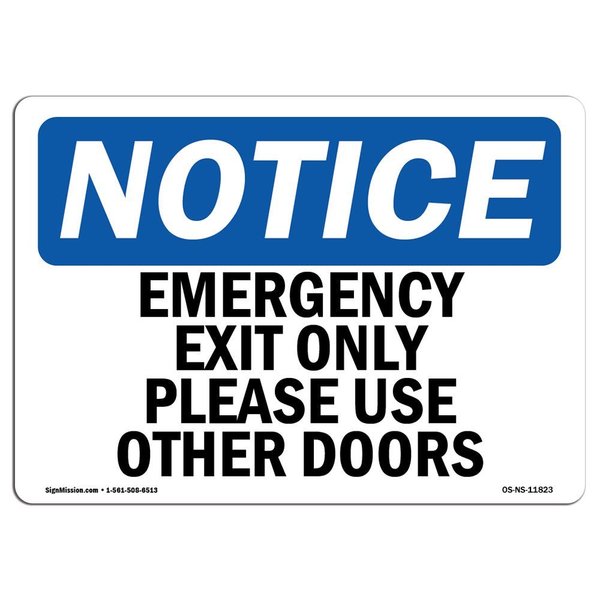 Signmission OSHA Sign, Emergency Exit Please Use Other Doors, 24in X 18in Aluminum, 18"W, 24" L, Landscape OS-NS-A-1824-L-11823